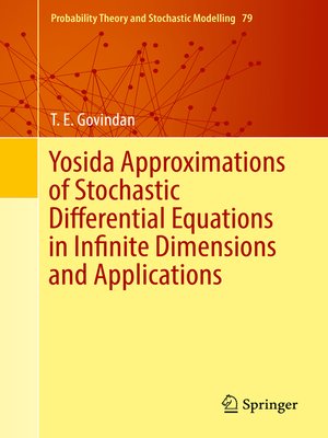 cover image of Yosida Approximations of Stochastic Differential Equations in Infinite Dimensions and Applications